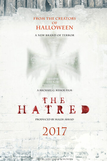 Постер Смотреть фильм Ненависть 2017 онлайн бесплатно в хорошем качестве
