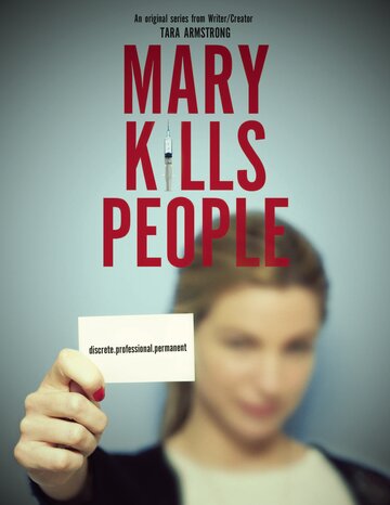 Постер Смотреть сериал Мэри убивает людей 2017 онлайн бесплатно в хорошем качестве