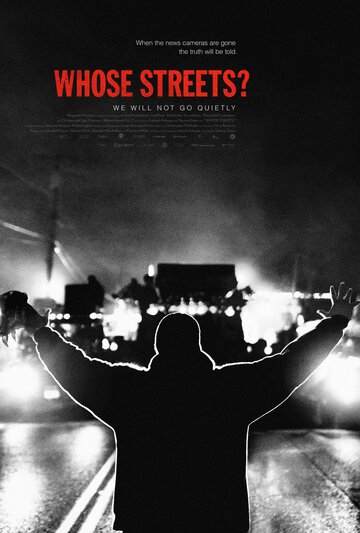 Постер Смотреть фильм Чьи улицы? 2017 онлайн бесплатно в хорошем качестве