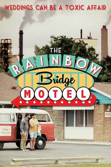 Постер Смотреть фильм Мотель «Радужный мост» 2018 онлайн бесплатно в хорошем качестве