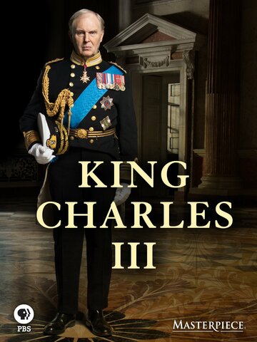 Постер Смотреть фильм Король Карл III 2017 онлайн бесплатно в хорошем качестве