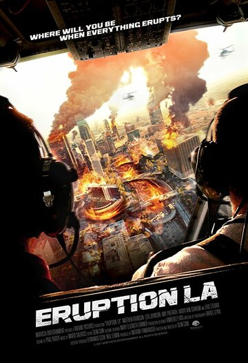 Постер Смотреть фильм Извержение: Лос-Анджелес 2018 онлайн бесплатно в хорошем качестве