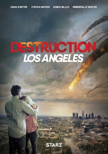 Постер Смотреть фильм Извержение: Лос-Анджелес 2017 онлайн бесплатно в хорошем качестве