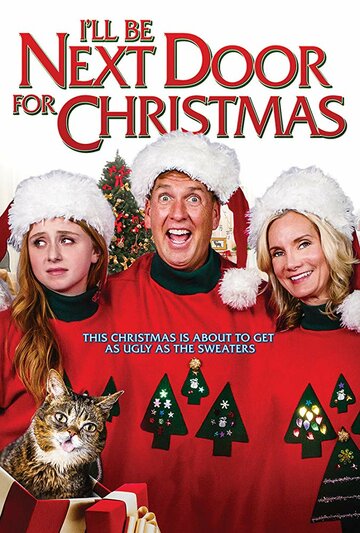 Постер Смотреть фильм Я буду на Рождество по соседству 2018 онлайн бесплатно в хорошем качестве
