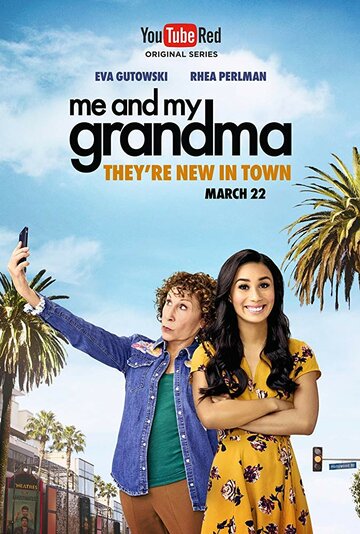 Постер Смотреть сериал Я и моя бабушка 2017 онлайн бесплатно в хорошем качестве