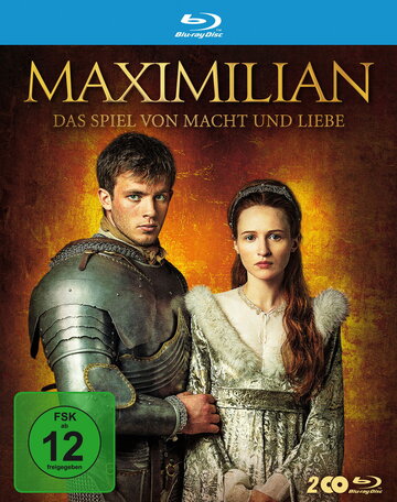 Смотреть Максимилиан первый: игры престолов и любви онлайн в HD качестве 720p