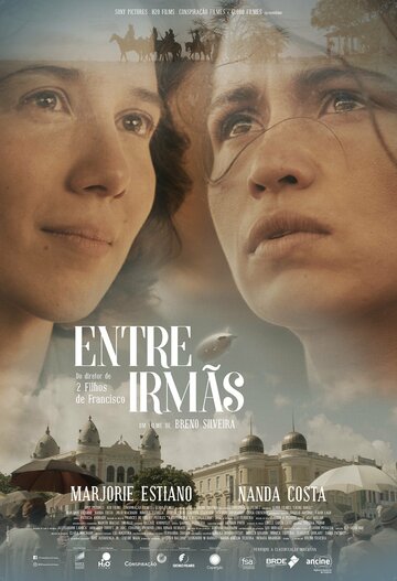 Постер Трейлер фильма Entre Irmãs 2017 онлайн бесплатно в хорошем качестве