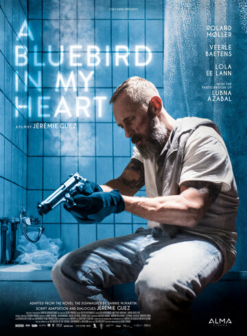 Постер Смотреть фильм Синяя птица в моём сердце 2018 онлайн бесплатно в хорошем качестве
