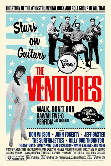 Постер Трейлер фильма The Ventures: Звёзды с гитарами 2020 онлайн бесплатно в хорошем качестве