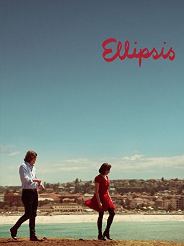 Постер Смотреть фильм Ellipsis 2017 онлайн бесплатно в хорошем качестве