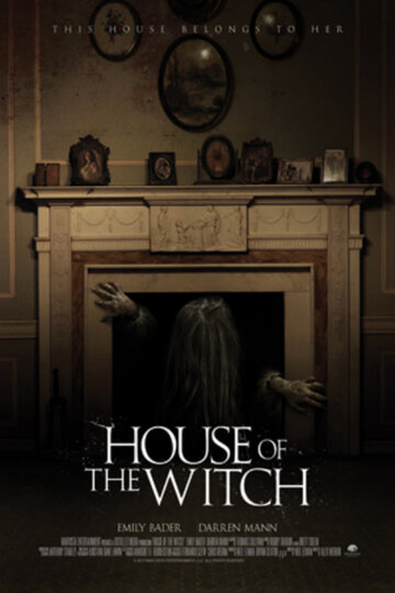 Постер Смотреть фильм Дом ведьмы 2017 онлайн бесплатно в хорошем качестве