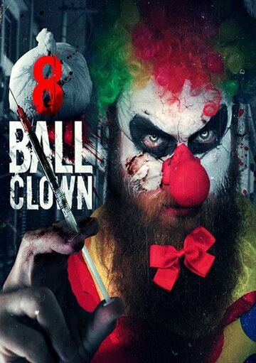 Смотреть Клоун Восьмёрка онлайн в HD качестве 720p