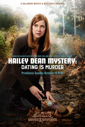 Смотреть Расследование Хейли Дин: Свидания смертельны онлайн в HD качестве 720p