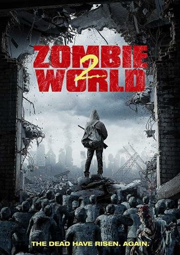 Постер Смотреть фильм Мир зомби 2 2018 онлайн бесплатно в хорошем качестве