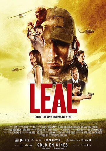 Постер Смотреть фильм Leal, solo hay una forma de vivir 2018 онлайн бесплатно в хорошем качестве