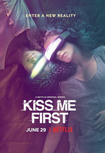 Постер Смотреть сериал Поцелуй меня первым 2018 онлайн бесплатно в хорошем качестве
