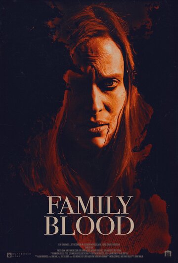 Постер Смотреть фильм Семейная кровь 2018 онлайн бесплатно в хорошем качестве