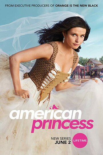 Постер Трейлер сериала Американская принцесса 2019 онлайн бесплатно в хорошем качестве