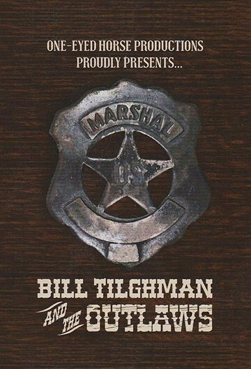 Постер Трейлер фильма Билл Тилман и бандиты 2019 онлайн бесплатно в хорошем качестве
