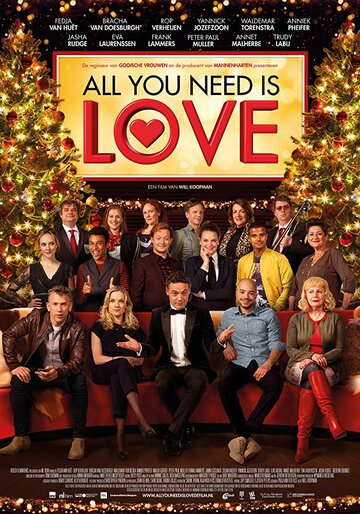 Постер Смотреть фильм Всё, что вам нужно - это любовь 2018 онлайн бесплатно в хорошем качестве