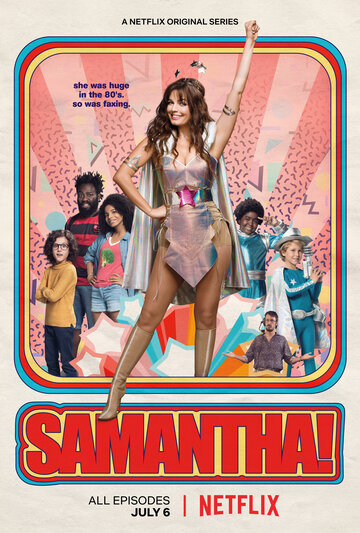 Постер Трейлер сериала Саманта! 2018 онлайн бесплатно в хорошем качестве
