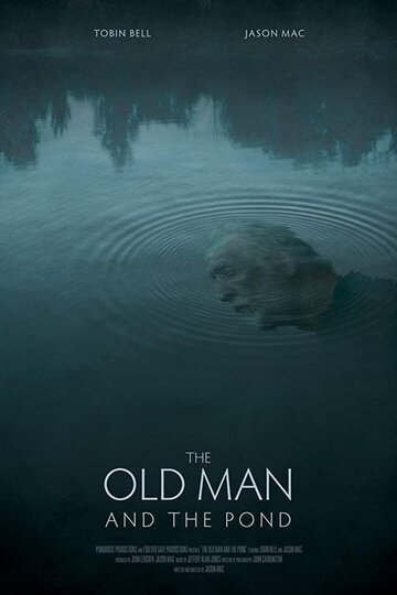 Постер Трейлер фильма Старик и пруд 2021 онлайн бесплатно в хорошем качестве