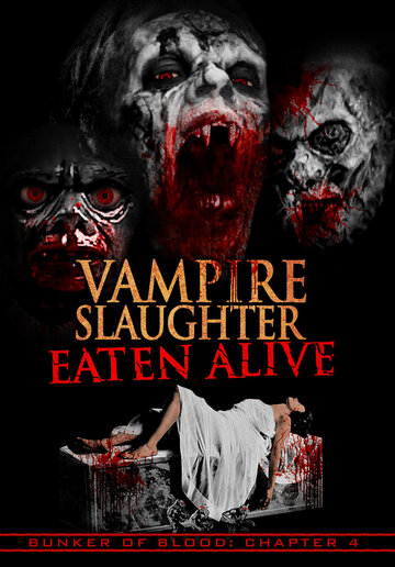 Смотреть Резня вампиров: съеденные заживо онлайн в HD качестве 720p