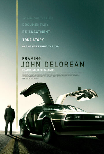 Постер Трейлер фильма Открывая Джона ДеЛореана 2019 онлайн бесплатно в хорошем качестве