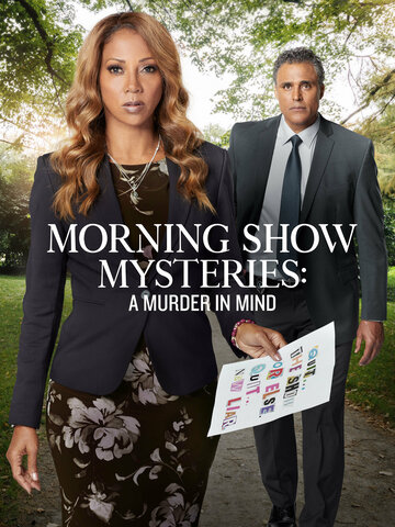 Смотреть Тайны утреннего шоу: Убийство на уме онлайн в HD качестве 720p