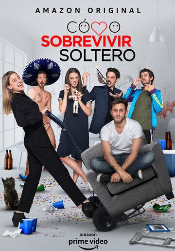 Постер Трейлер сериала Как выжить, будучи одиноким / Как выжить в Сольтеро 2020 онлайн бесплатно в хорошем качестве