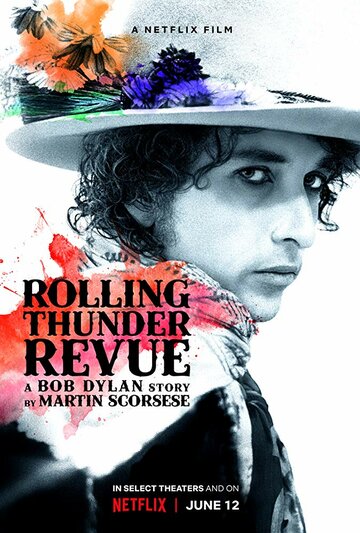 Постер Трейлер фильма Rolling Thunder Revue: История Боба Дилана Мартина Скорсезе 2019 онлайн бесплатно в хорошем качестве
