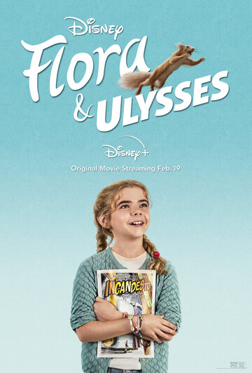 Постер Смотреть фильм Флора и Улисс 2021 онлайн бесплатно в хорошем качестве
