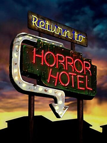 Постер Смотреть фильм Возвращение в отель ужасов 2019 онлайн бесплатно в хорошем качестве