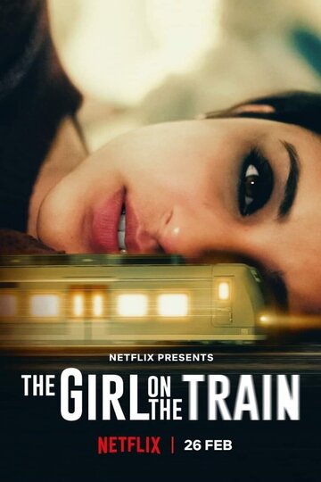 Постер Смотреть фильм Мира, девушка в поезде 2021 онлайн бесплатно в хорошем качестве