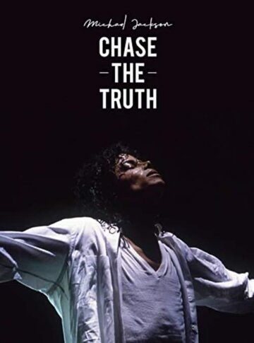 Постер Трейлер фильма Майкл Джексон: В погоне за правдой 2019 онлайн бесплатно в хорошем качестве