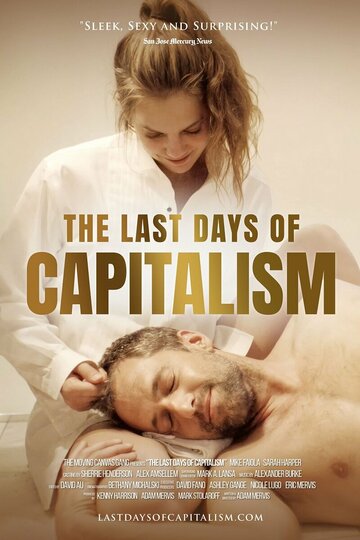 Постер Смотреть телешоу Последние дни капитализма 2021 онлайн бесплатно в хорошем качестве