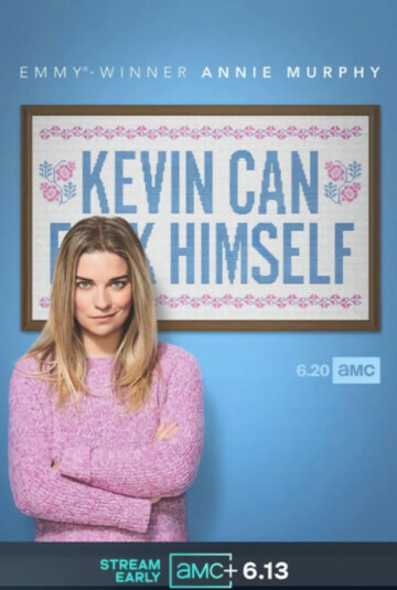 Постер Смотреть сериал Кевин может пойти на*** 2021 онлайн бесплатно в хорошем качестве