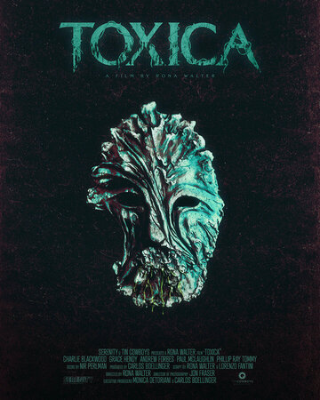 Постер Смотреть фильм Токсика 2022 онлайн бесплатно в хорошем качестве