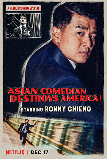 Постер Смотреть фильм Ронни Чиенг: Азиатский комик разрушает Америку 2019 онлайн бесплатно в хорошем качестве