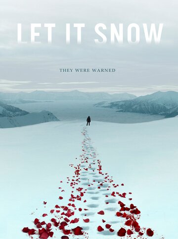 Постер Смотреть фильм Пусть идёт снег 2020 онлайн бесплатно в хорошем качестве