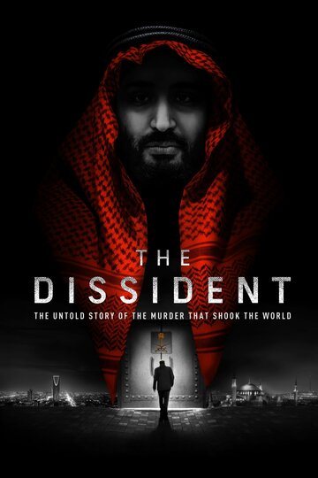 Постер Трейлер фильма Диссидент 2020 онлайн бесплатно в хорошем качестве