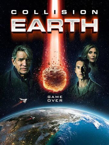 Постер Смотреть фильм Столкновение с Землей 2020 онлайн бесплатно в хорошем качестве