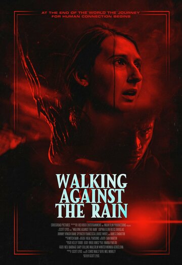 Постер Смотреть фильм Идущие против дождя 2023 онлайн бесплатно в хорошем качестве