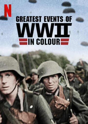 Смотреть Величайшие события Второй мировой войны онлайн в HD качестве 720p
