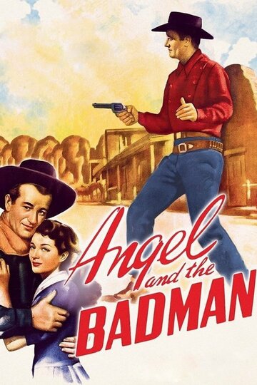 Постер Смотреть фильм Ангел и негодяй 1947 онлайн бесплатно в хорошем качестве