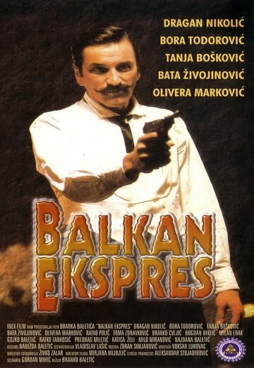 Постер Трейлер фильма Балканский экспресс 1983 онлайн бесплатно в хорошем качестве