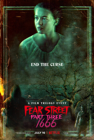 Постер Смотреть фильм Улица страха. Часть 3: 1666 2021 онлайн бесплатно в хорошем качестве
