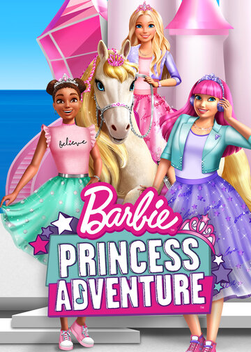 Постер Смотреть фильм Барби: Приключение Принцессы 2020 онлайн бесплатно в хорошем качестве