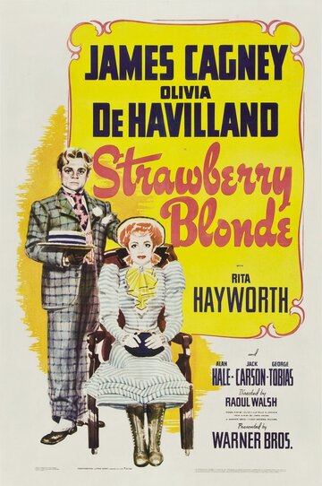 Постер Смотреть фильм Клубничная блондинка 1941 онлайн бесплатно в хорошем качестве