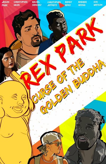 Постер Смотреть сериал Рэкс Парк: Проклятие Золотого Будды 2021 онлайн бесплатно в хорошем качестве